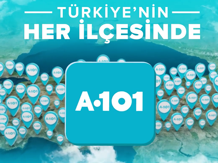 A101 Markets “Türkiye’nin Her İlçesinde”
